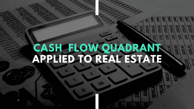 Cash Flow Quadrant: Real Estate Edition