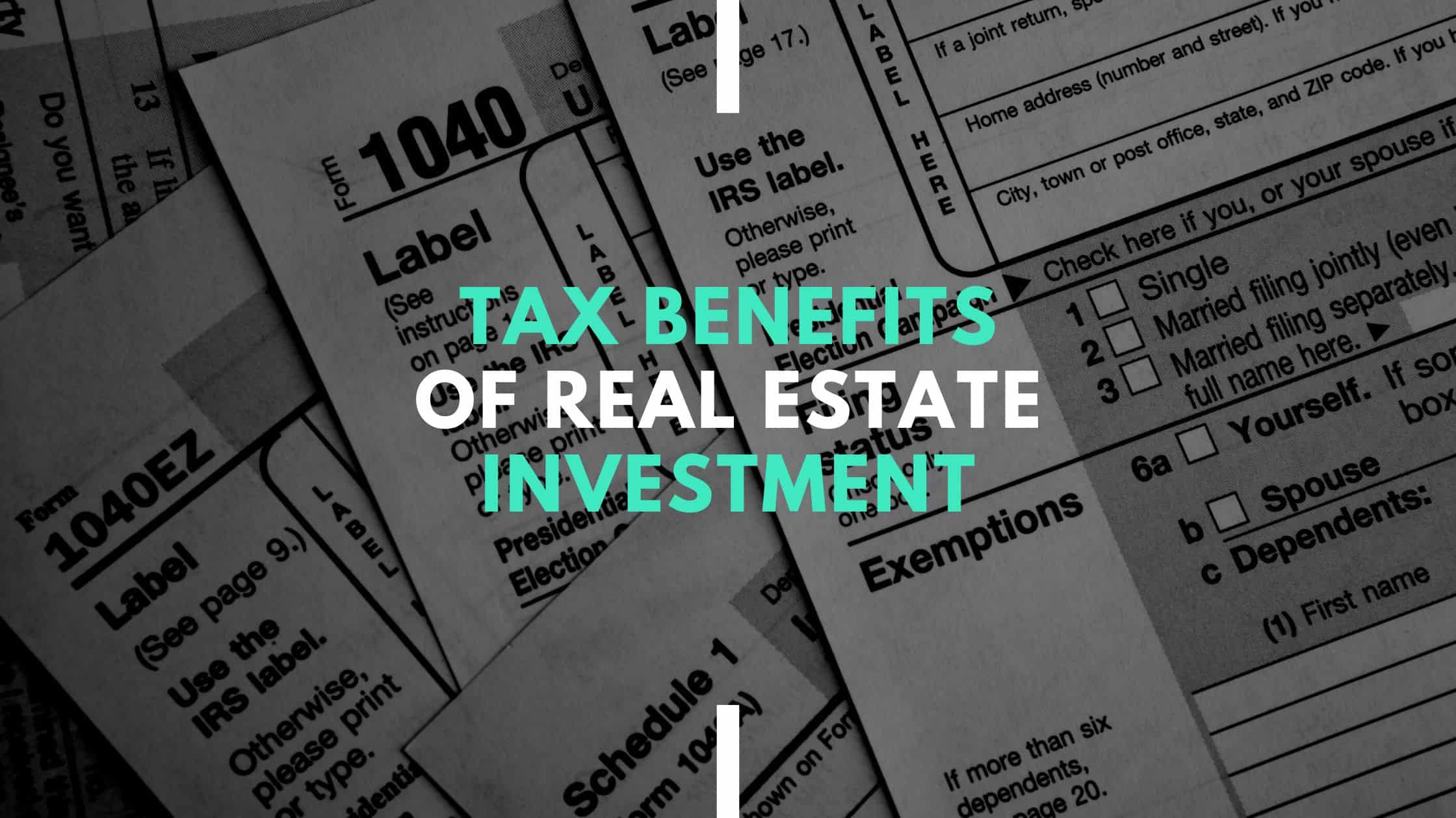 tax benefits of real estate investing