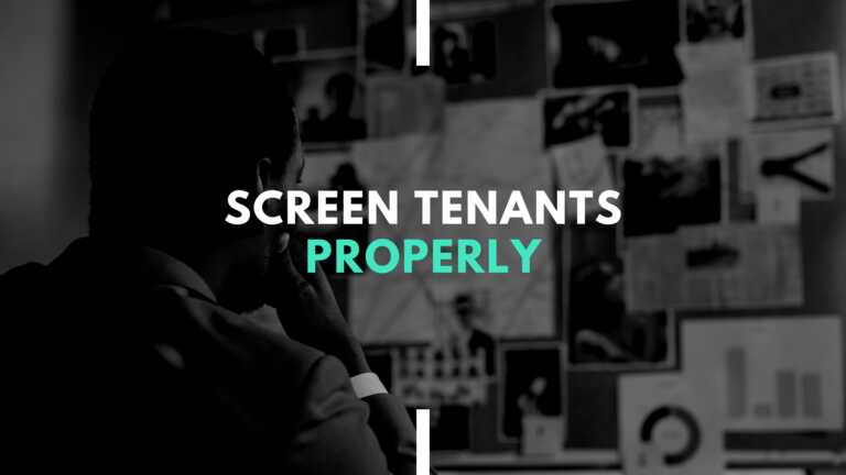 How to Screen Tenants Properly