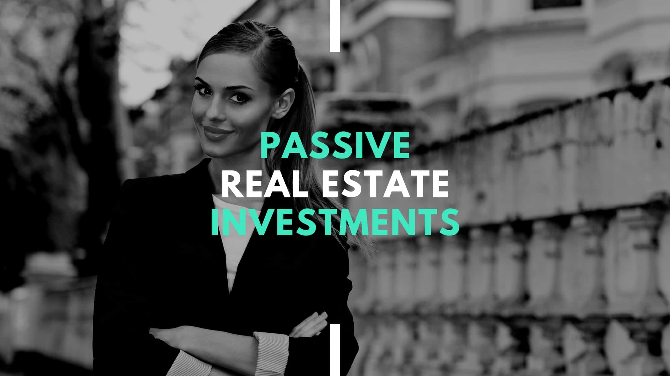 Passive real estate investing